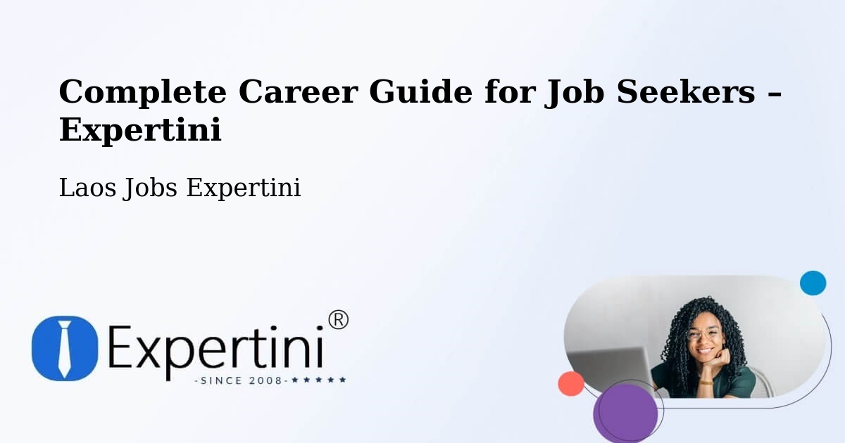 Career Guide for Job Seekers – Pakse - Pakse, Laos Jobs Expertini