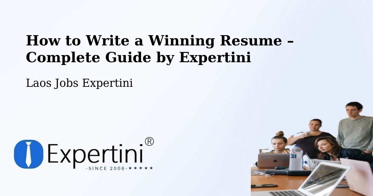 Resume Writing Guide for Job Seekers – Pakse - Pakse, Laos Jobs Expertini