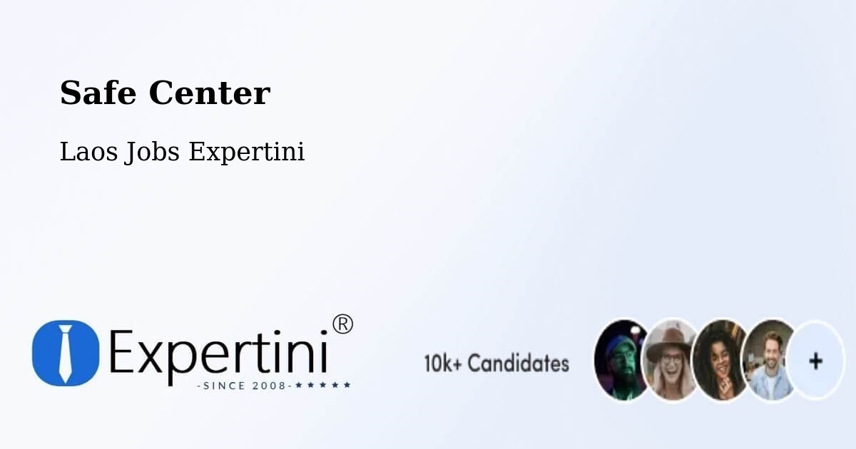 Safety Center – Pakse - Laos Jobs Expertini